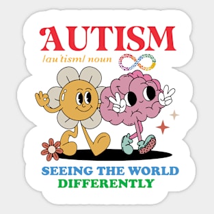 Autism Au'tism Noun Seeing The World Differently Sticker